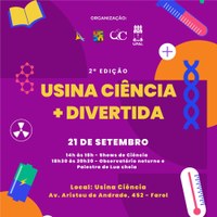 Usina Ciência realiza evento gratuito para toda a família no sábado (21)