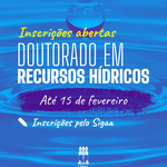Doutorado em Recursos Hídricos e Saneamento abre 10 vagas