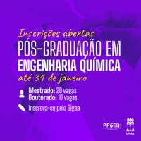 Engenharia Química lança novo edital para mestrado e doutorado