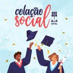 Ufal oferta 80 vagas de inscrições para Colação de Grau Social