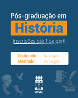 Pós-graduação em História abre 38 vagas para mestrado e doutorado
