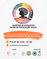 Ufal promove Simpósio Alagoano de Saúde da População Negra Ufal promove Simpósio Alagoano de Saúde da População Negra