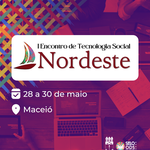 Ufal sedia Encontro de Tecnologia Social com foco em soluções para o Nordeste