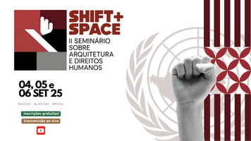 Arquitetura e DH: evento convida ao debate sobre espaços menos opressores