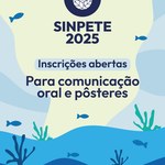 Sinpete 2025: inscrições abertas para comunicação oral e pôsteres