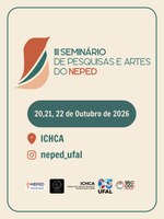 Seminário gratuito reúne produção científica e apresentações artísticas na Ufal