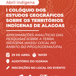 Abril indígena: evento discute territórios indígenas de AL, participe