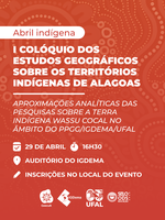 Abril indígena: evento discute territórios indígenas de AL, participe