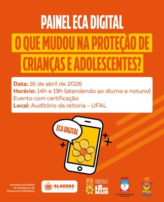 Ufal e Governo de Alagoas unem ciência e gestão pública no lançamento do Painel ECA Digital e Maio Laranja