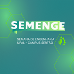Semana de Engenharias do Campus do Sertão abre inscrições para trabalhos