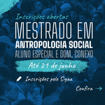 Antropologia Social abre inscrições para matéria isolada no mestrado
