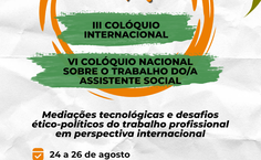 Curso de Assistência Social promove Colóquio Internacional e Nacional sobre o trabalho do Assistente Social
