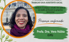 Curso de Assistência Social promove Colóquio Internacional e Nacional sobre o trabalho do Assistente Social
