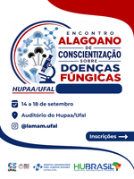Ufal realiza encontro alagoano de conscientização sobre doenças fúngicas