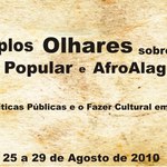 Múltiplos olhares sobre a Cultura Popular e Afro Alagoana