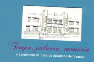 Livro resgata campanha que evitou demolição da “Casa do Advogado”