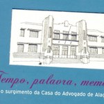 Livro resgata campanha que evitou demolição da “Casa do Advogado”