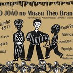 São João no Museu Théo Brandão: diversão garantida