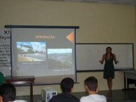 O projeto também já foi apresentado na XI Semana de Geografia, no Campus Maceió, em 2010