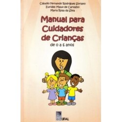 Manual auxilia cuidadores de crianças com faixa etária de 0 a 6 anos