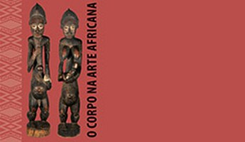 Exposição na Pinacoteca apresenta O Corpo na Arte Africana