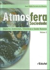 Atmosfera e sociedade: impactos ambientais, climáticos e saúde humana (Vol. 3)