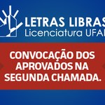 Ufal convoca aprovados na 2ª chamada do curso de licenciatura em Libras