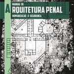 Publicação discute humanização e segurança em módulos de vivência