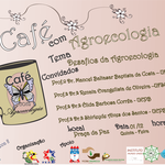 Café com Agroecologia promove edição especial nesta quinta-feira