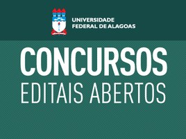 Editais abertos para concursos de docentes e técnicos administrativos