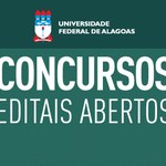 Editais abertos para concursos de docentes e técnicos administrativos