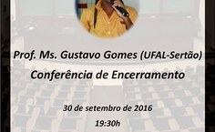 Conferência de encerramento será com o professor Gustavo Gomes