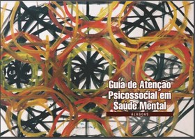 Proest lança Guia de Atenção Psicossocial em Saúde Mental