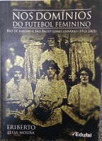 Nos domínios do futebol feminino: livro pesquisa o tema