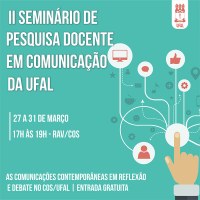 Seminário de Pesquisa Docente em Comunicação começa na próxima segunda