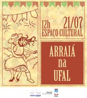 Espaço Cultural promove Arraiá da Ufal