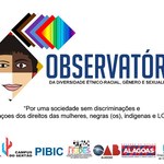 Campus do Sertão lança Observatório Étnico-racial, Gênero e Sexualidade