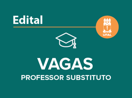 Ufal abre edital para seleção de professor substituto