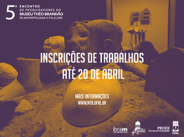 Abertas inscrições para apresentar pesquisas no Museu Théo Brandão