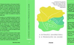 Capa do livro “A Extensão Universitária e a Promoção da Saúde”