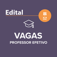 Ufal abre editais de concursos para docentes efetivos