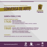 Pinacoteca realiza Conversa de Arte em comemoração ao Dia Internacional dos Museus