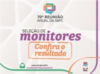 Divulgado o resultado de seleção para monitores na SBPC