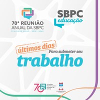 Último dia para submissão de trabalhos na SBPC Educação