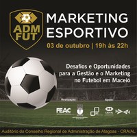 Evento aborda gestão e marketing no futebol maceioense