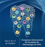 Faculdade de Odontologia da Ufal promove evento internacional científico
