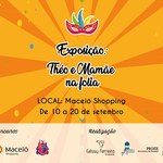 Museu Théo Brandão expõe folia carnavalesca no Maceió Shopping