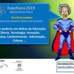 Expofísica 2019 será realizada de 23 a 25 de outubro na Ufal