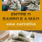 Artesanato de barro em Capela é tema de exposição na Ufal