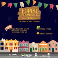 MTB realiza Forró no Museu em parceria com projeto cultural